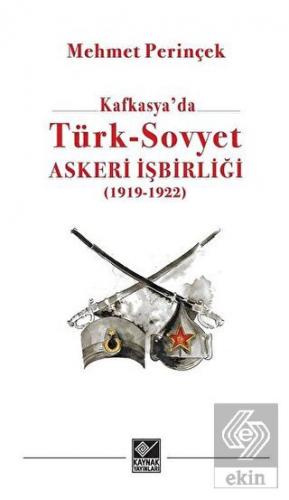 Kafkasya'da Türk - Sovyet Askeri İşbirliği