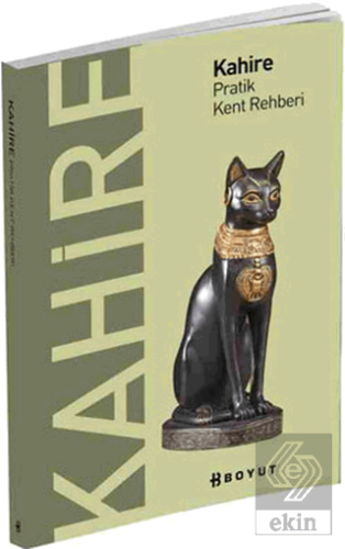 Kahire Pratik Kent Rehberi