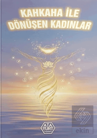 Kahkaha ile Dönüşen Kadınlar