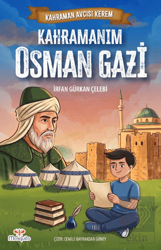 Kahraman Avcısı Kerem – Kahramanım Osman Gazi