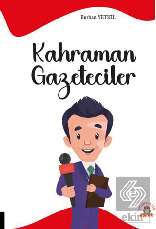 Kahraman Gazeteciler