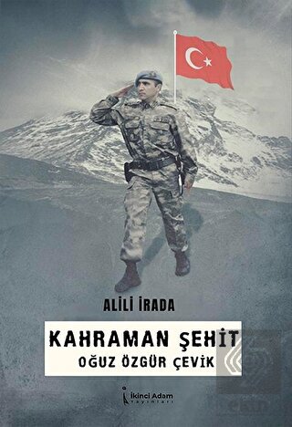 Kahraman Şehit Oğuz Özgür Çevik