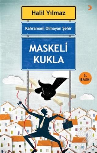 Kahramanı Olmayan Şehir - Maskeli Kukla