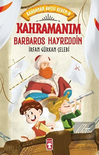 Kahramanım Barbaros Hayreddin - Kahraman Avcısı Ke
