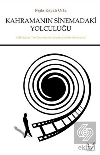 Kahramanın Sinemadaki Yolculuğu