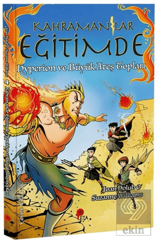 Kahramanlar Eğitimde 4 Hyperion ve Büyük Ateş Topları