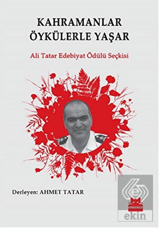Kahramanlar Öykülerle Yaşar