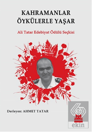 Kahramanlar Öykülerle Yaşar