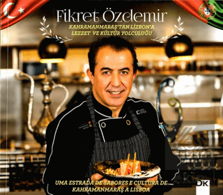 Kahramanmaraş'tan Lizbon'a Lezzet ve Kültür Yolcul