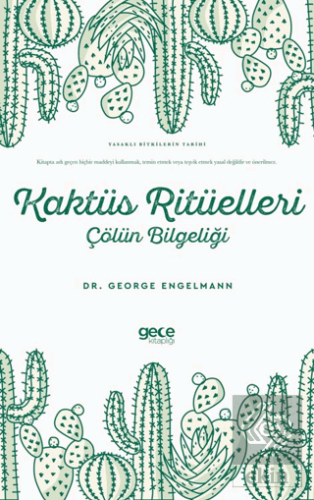 Kaktüs Ritüelleri Çölün Bilgeliği