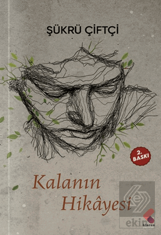 Kalanın Hikayesi