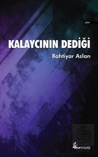 Kalaycının Dediği
