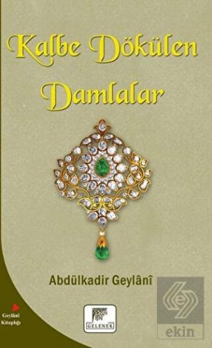 Kalbe Dökülen Damlalar