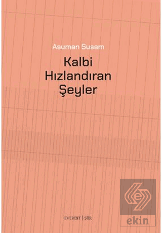 Kalbi Hızlandıran Şeyler