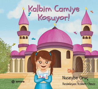 Kalbim Camiye Koşuyor