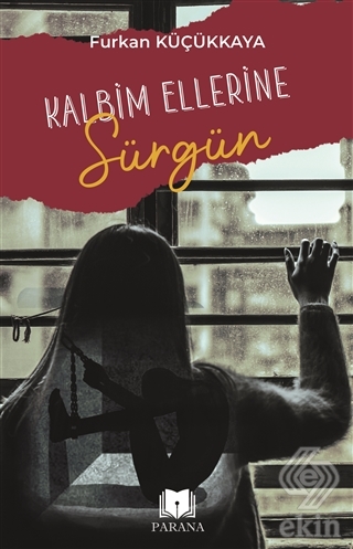 Kalbim Ellerine Sürgün