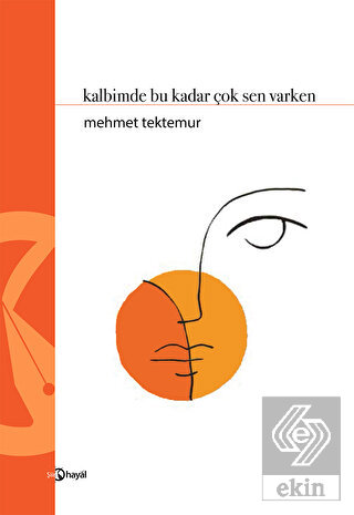 Kalbimde Bu Kadar Çok Sen Varken