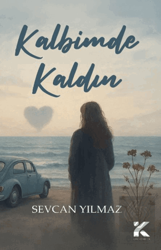 Kalbimde Kaldın