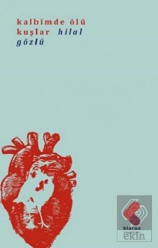 Kalbimde Ölü Kuşlar