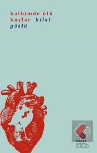 Kalbimde Ölü Kuşlar