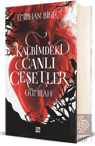 Kalbimdeki Canlı Cesetler
