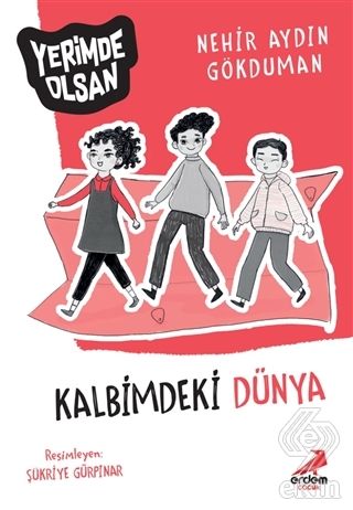 Kalbimdeki Dünya - Yerimde Olsan
