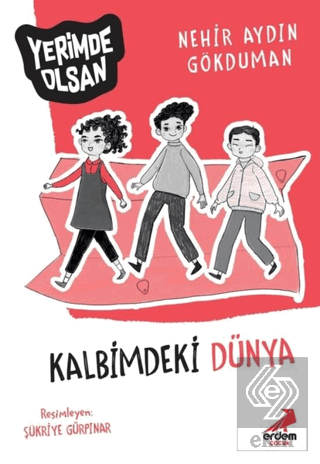 Kalbimdeki Dünya - Yerimde Olsan
