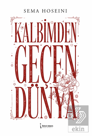 Kalbimden Geçen Dünya Sema Hoseini İkinci Adam Yayınları Satın Al - ek