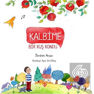 Kalbime Bir Kuş Kondu