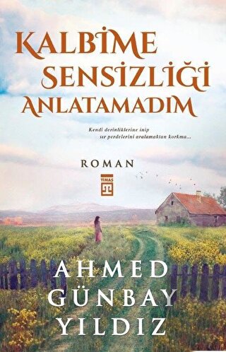Kalbime Sensizliği Anlatamadım