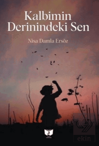 Kalbimin Derinindeki Sen