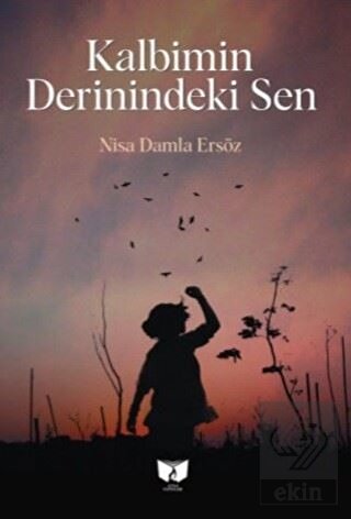 Kalbimin Derinindeki Sen