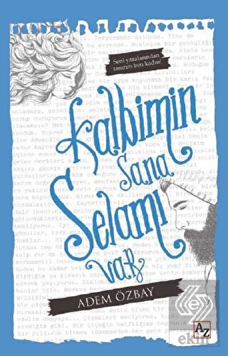 Kalbimin Sana Selamı Var