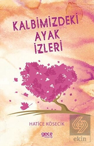 Kalbimizdeki Ayak İzleri