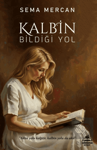 Kalbin Bildiği Yol