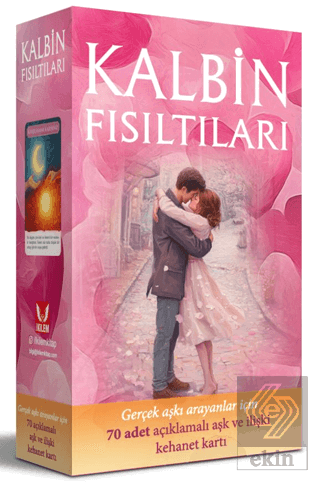 Kalbin Fısıltıları - Gerçek Aşkı Arayanlar için 70 Adet Açıklamalı Aşk ve İlişki Kehanet Kartı