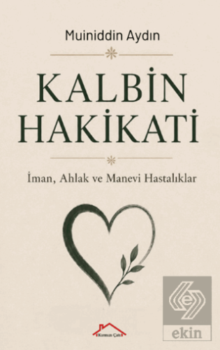 Kalbin Hakikati
