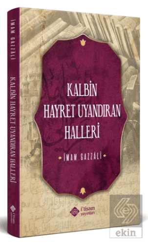 Kalbin Hayret Uyandıran Halleri