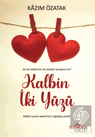 Kalbin İki Yüzü