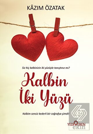 Kalbin İki Yüzü