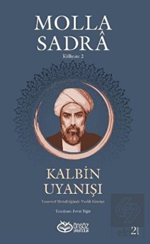 Kalbin Uyanışı - Molla Sandra Külliyatı 2