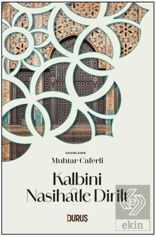 Kalbini Nasihatle Dirilt