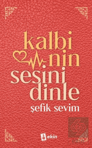 Kalbinin Sesini Dinle