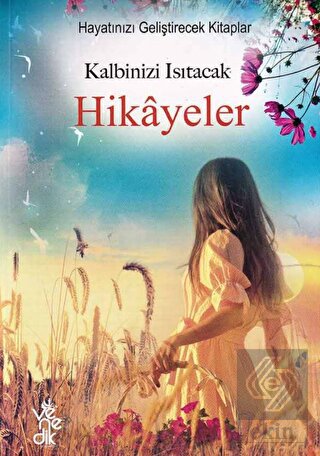 Kalbinizi Isıtacak Hikayeler