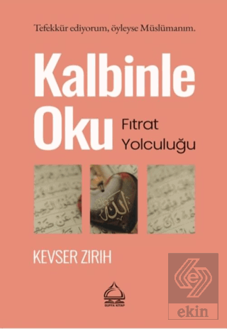 Kalbinle Oku-Fıtrat Yolculuğu
