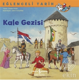 Kale Gezisi - Eğlenceli Tarih