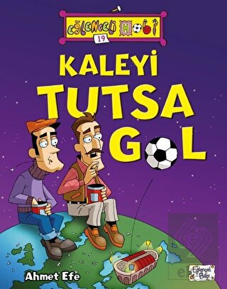 Kaleyi Tutsa Gol - Eğlenceli Hobi 19