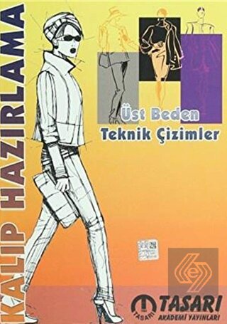 Kalıp Hazırlama - Üst Beden Teknik Çizimler