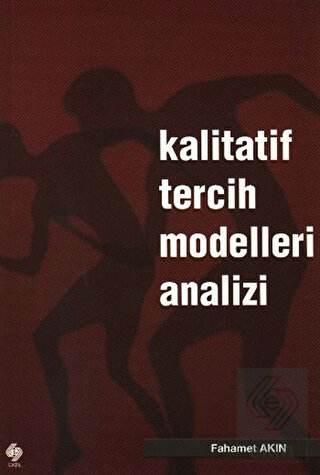 Kalitatif Tercih Modelleri Fahamet Akın