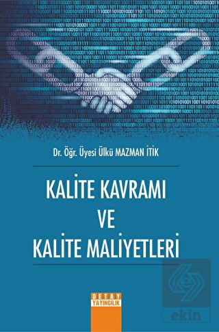 Kalite Kavramı Ve Kalite Maliyetleri